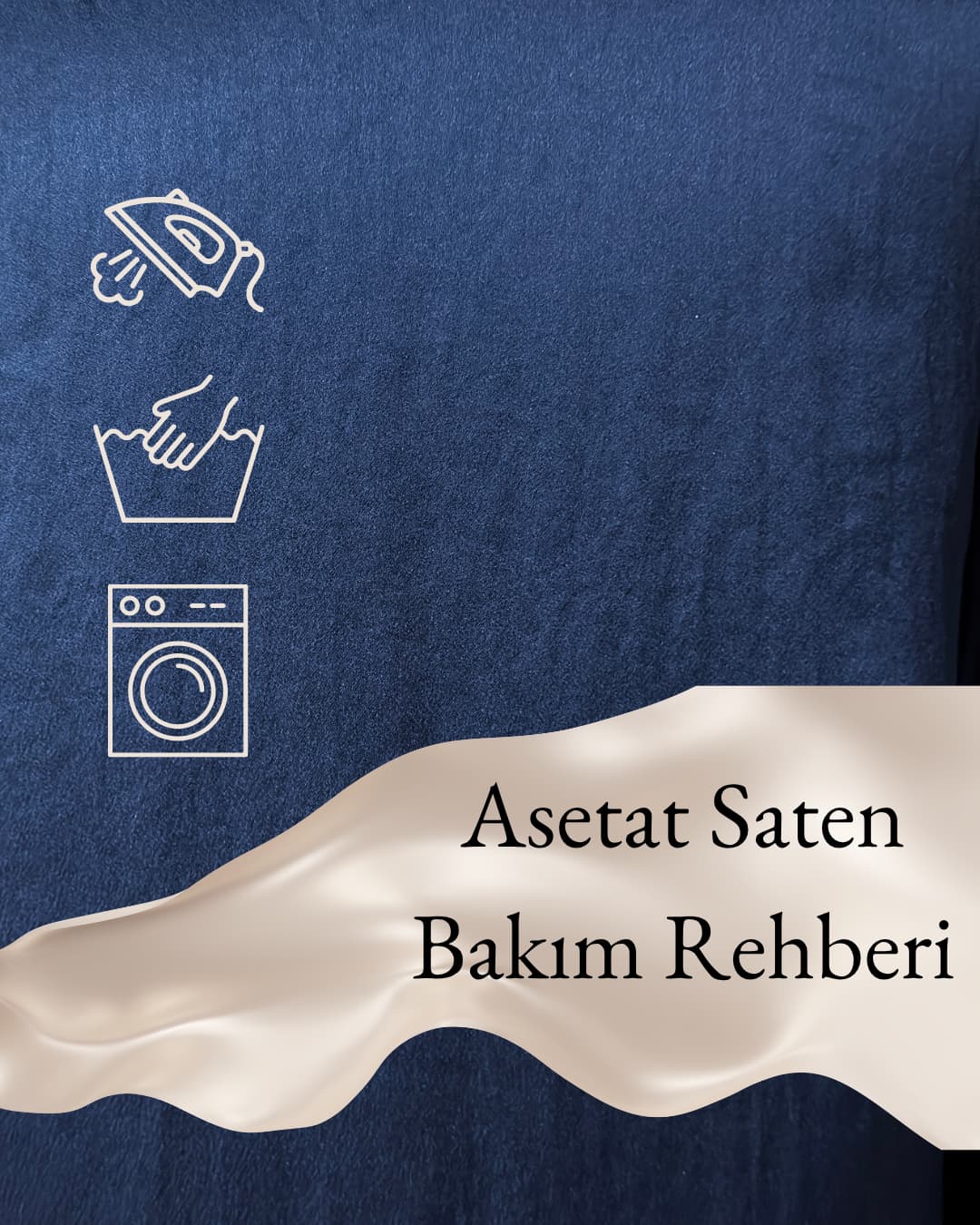 Asetat Saten Bakım Rehberi